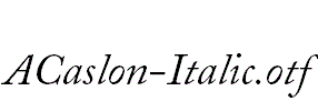 ACaslon-Italic