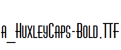 a_HuxleyCaps-Bold