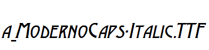 a_ModernoCaps-Italic