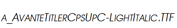 a_AvanteTitlerCpsUpC-LightItalic