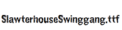 SlawterhouseSwinggang