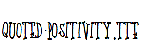 Quoted-Positivity