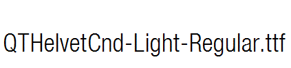 QTHelvetCnd-Light-Regular