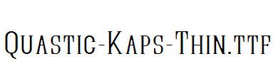 Quastic-Kaps-Thin