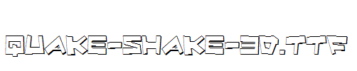 Quake-Shake-3D