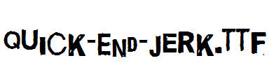 Quick-End-Jerk