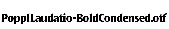 PopplLaudatio-BoldCondensed