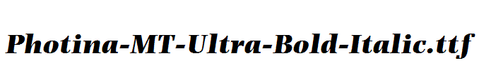 Photina-MT-Ultra-Bold-Italic