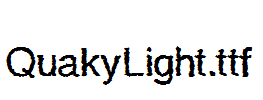 QuakyLight