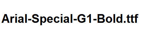 Arial-Special-G1-Bold
