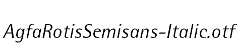 AgfaRotisSemisans-Italic