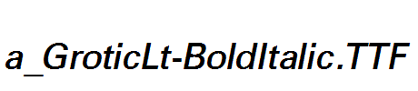 a_GroticLt-BoldItalic