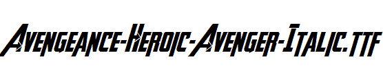 Avengeance-Heroic-Avenger-Italic
