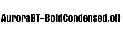 AuroraBT-BoldCondensed