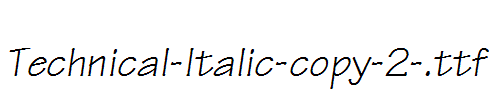 Technical-Italic-copy-2-.ttf