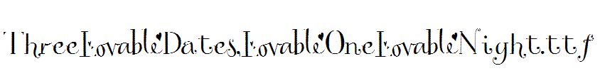 Three-Dates,-One-Night.ttf
