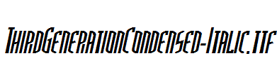 ThirdGenerationCondensed-Italic.ttf