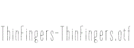 ThinFingers-ThinFingers.otf