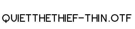 QuiettheThief-Thin.otf