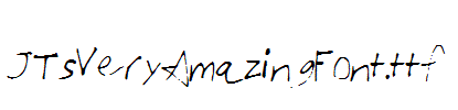 JTsVeryAmazingFont.ttf