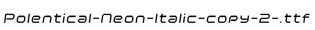 Polentical-Neon-Italic-copy-2-.ttf