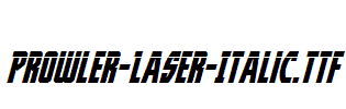 Prowler-Laser-Italic.ttf