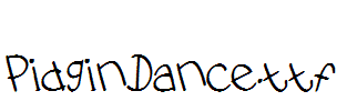 PidginDance.ttf