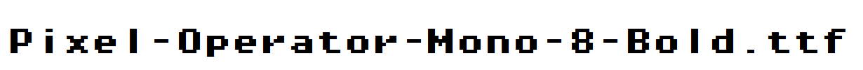 Pixel-Operator-Mono-8-Bold.ttf