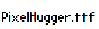 PixelHugger.ttf