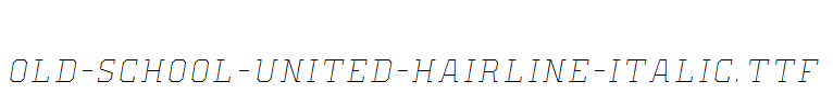 Old-School-United-Hairline-Italic.ttf