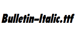 Bulletin-Italic.ttf