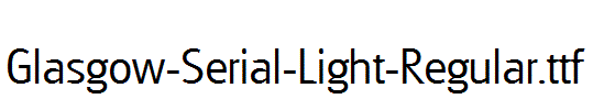 Glasgow-Serial-Light-Regular.ttf