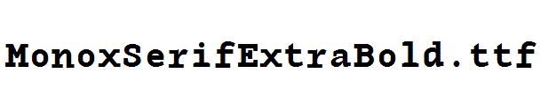 MonoxSerifExtraBold.ttf