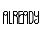 Already